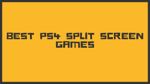 PS4 Split Screen Games