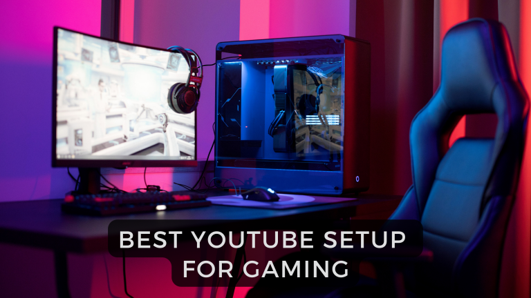 best youtube setup for gaming